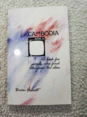 Cambodia Brian Fawcett Paperback Talonbooks 2018 Stories TV Too Slow ShortStory